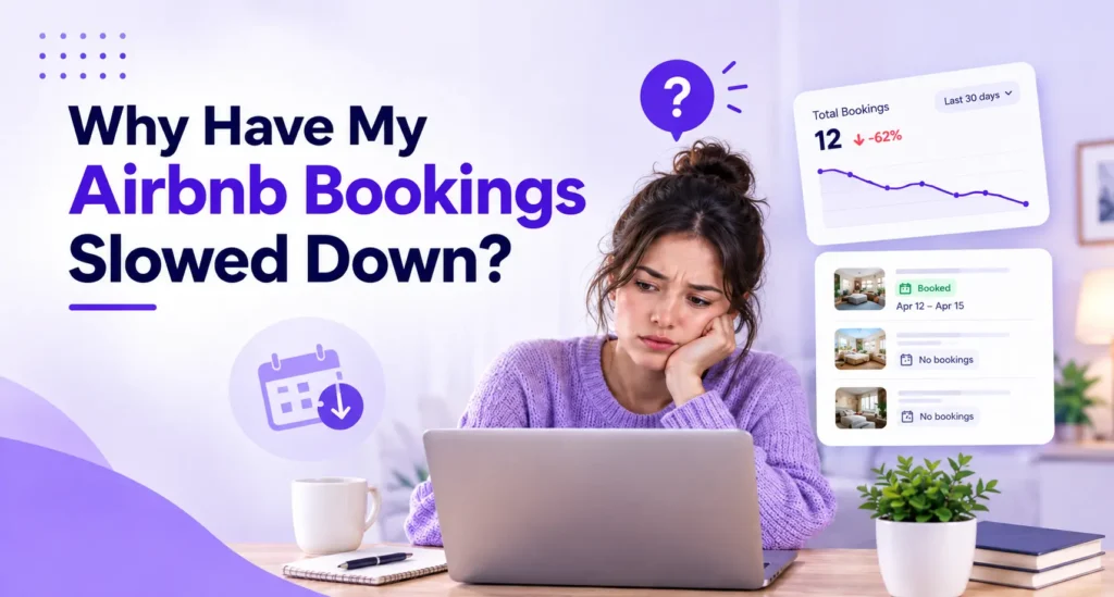Why Have My Airbnb Bookings Slowed Down