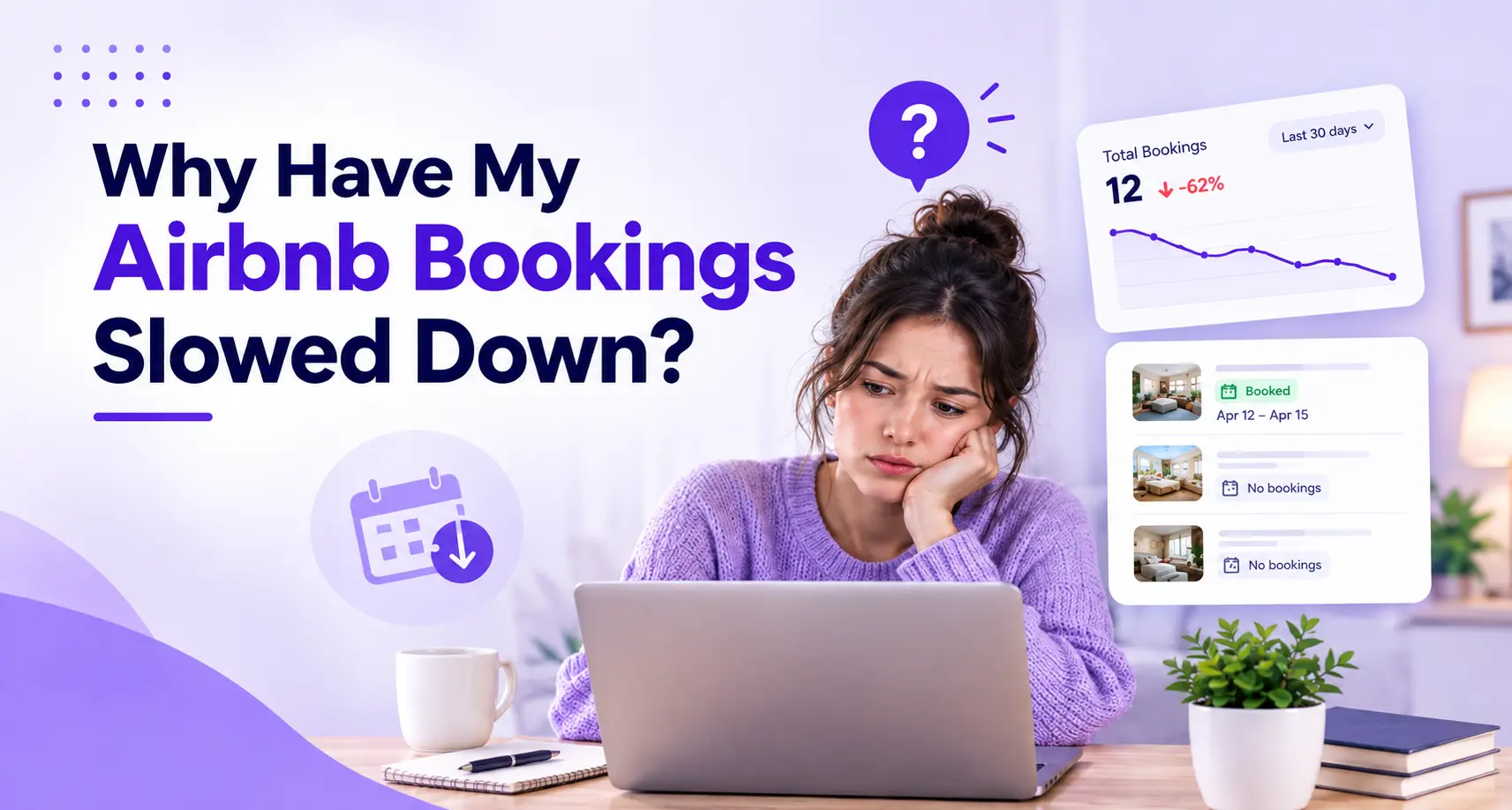 Why Have My Airbnb Bookings Slowed Down