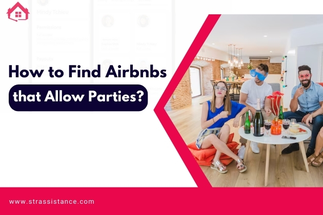 How to Find Airbnbs That Allow Parties?