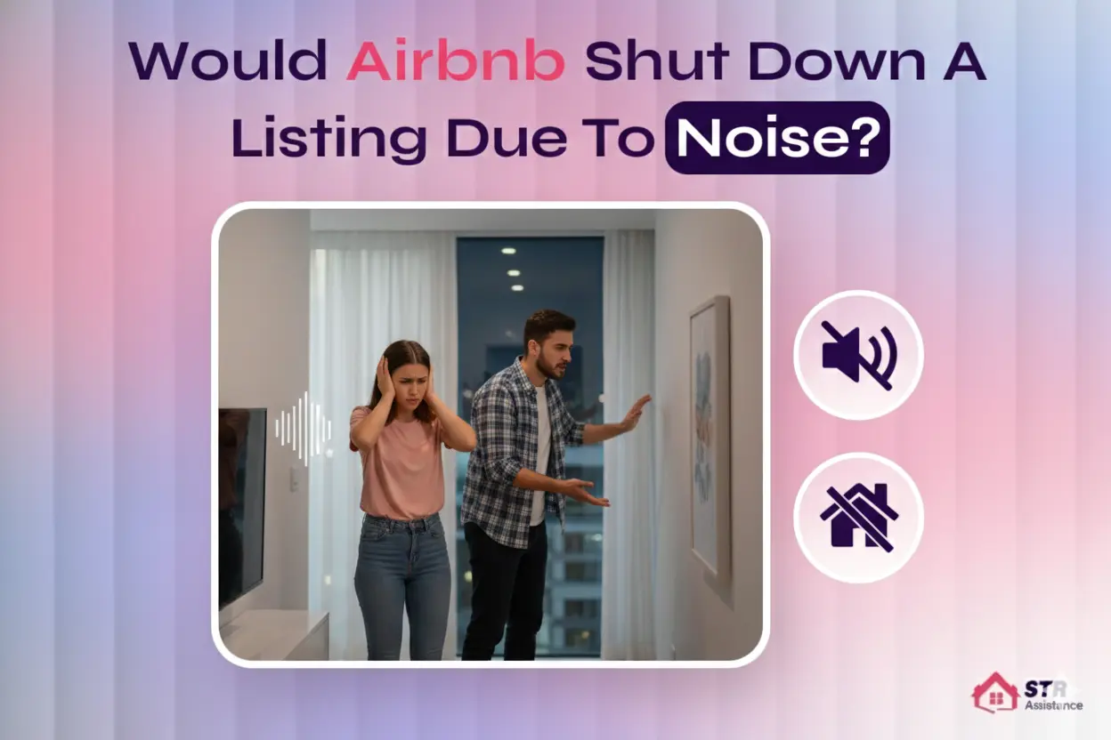 Would Airbnb Shut Down A Listing Due To Noise