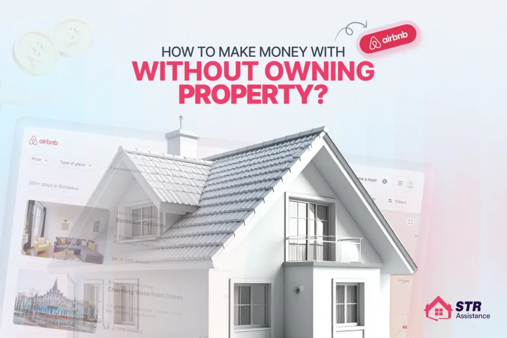 How to Make Money with Airbnb Without Owning Property
